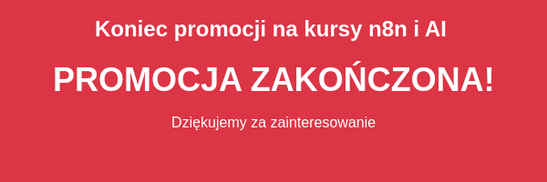 Odliczanie do końca promocji na kursy n8n i AI dla Administratora